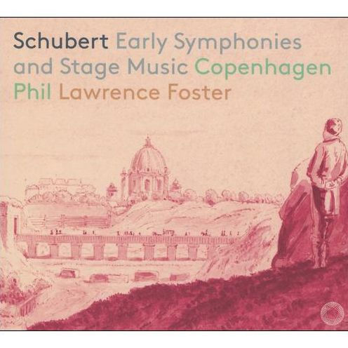 Schubert: Early Symphonies and Stage Music