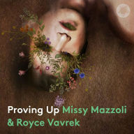 Title: Missy Mazzoli & Royce Vavrek: Proving Up, Artist: Christopher Rountree