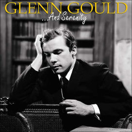 Glenn Gould and Serenity