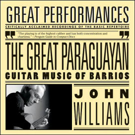 Great Paraguayan: Guitar Music of Barrios