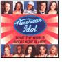 American Idol Finalists: What the World Needs Now