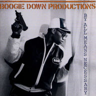 Title: By All Means Necessary, Artist: Boogie Down Productions
