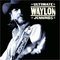 Title: Ultimate Waylon Jennings, Artist: Waylon Jennings