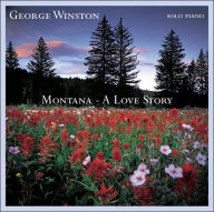 Title: Montana: A Love Story, Artist: George Winston