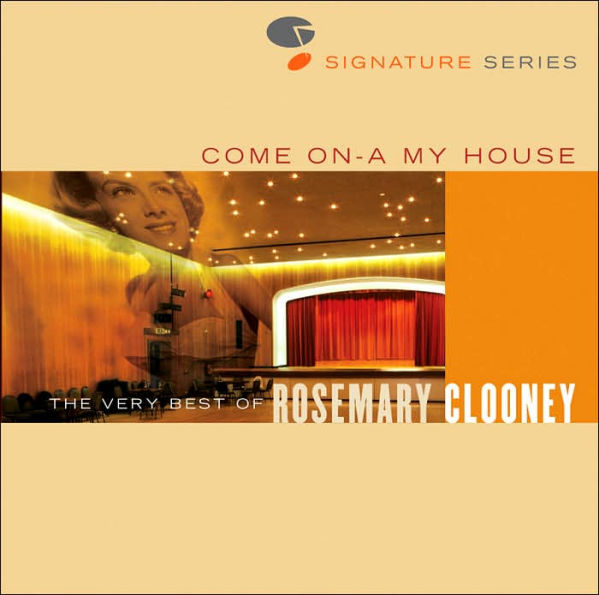 Come on-a My House: The Very Best of Rosemary Clooney