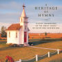 A Heritage of Hymns: Classical Recordings of the Great Songs of Faith and Inspiration