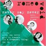 Never Say Never: Hits, Rarities & Gems