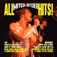 Title: All Mitch Ryder Hits!, Artist: Mitch Ryder