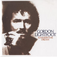 Title: Summertime Dream, Artist: Gordon Lightfoot