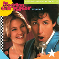 Title: Wedding Singer, Vol. 2 [Original Soundtrack], Artist: Wedding Singer Volume 2 / More Music From Motion