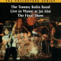 Live in Miami at Jai Alai: The Final Show