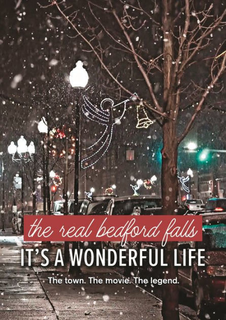 The Real Bedford Falls: It's A Wonderful Life By Real Bedford Falls: It ...