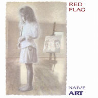 Title: Na¿¿ve Art, Artist: Red Flag