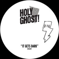 Title: It Gets Dark, Artist: Holy Ghost!