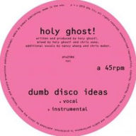 Title: Dumb Disco Ideas, Artist: Holy Ghost!