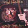 Cheap Guitars & Honky Tonk Bars