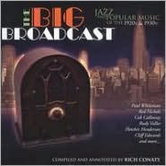 Title: The Big Broadcast, Vol. 6, Artist: Big Broadcast: Jazz & Popular Music Of 1920S / Var