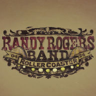 Title: Rollercoaster, Artist: Randy Rogers Band