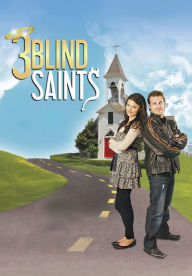 Title: 3 Blind Saints
