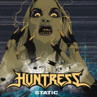 Title: Static, Artist: Huntress