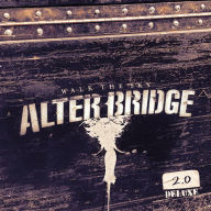 Title: Walk the Sky 2.0, Artist: Alter Bridge