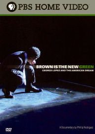 Brown is the New Green: George Lopez and the American Dream