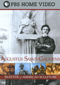 Augustus Saint-Gaudens: Master of American Sculpture