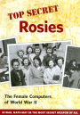 Top Secret Rosies: The Female Computers of World War II