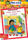 Best Of Caillou: Caillou Goes Back To School