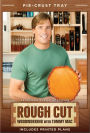 Rough Cut - Woodworking with Tommy Mac: Pie-Crust Tray