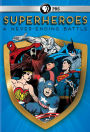 Superheroes: A Never-Ending Battle