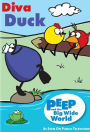 Peep & The Big Wide World: Diva Duck