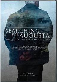 Title: Searching for Augusta: The Forgotten Angel of Bastogne