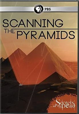 Secrets of the Dead: Scanning the Pyramids
