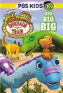 Dinosaur Train: Big Big Big
