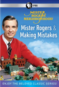 Title: Mister Rogers' Neighborhood: Mister Rogers & Making Mistakes