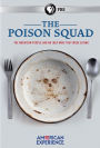 American Experience: The Poison Squad