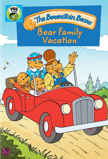 The Berenstain Bears: Bear Family Vacation by BERENSTAIN
