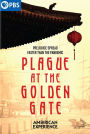 American Experience: Plague at the Golden Gate