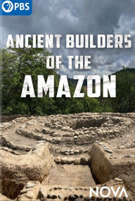 Title: NOVA: Ancient Builders of the Amazon