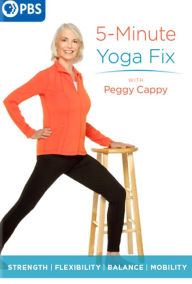 Title: 5-Minute Yoga Fix with Peggy Cappy