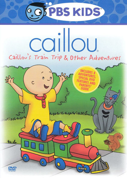 Caillou: Caillou's Train Trip & Other Adventures