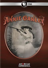 Title: American Experience: Annie Oakley