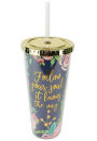 Follow Your Soul It Knows the Way Straw Tumbler