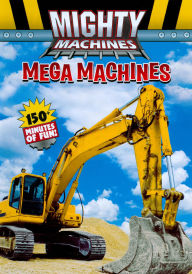 Mighty Machines: Mega Machines