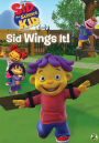Sid the Science Kid: Sid Wings It