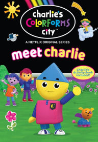 Charlie's Colorform City: Meet Charlie!
