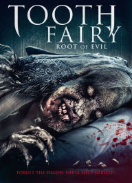 Title: Tooth Fairy: The Root of Evil