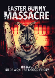 Title: Easter Bunny Massacre
