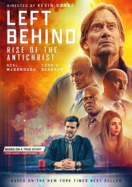 Title: Left Behind: Rise of the Antichrist